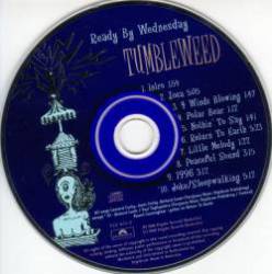 Tumbleweed : Ready by Wednesday
